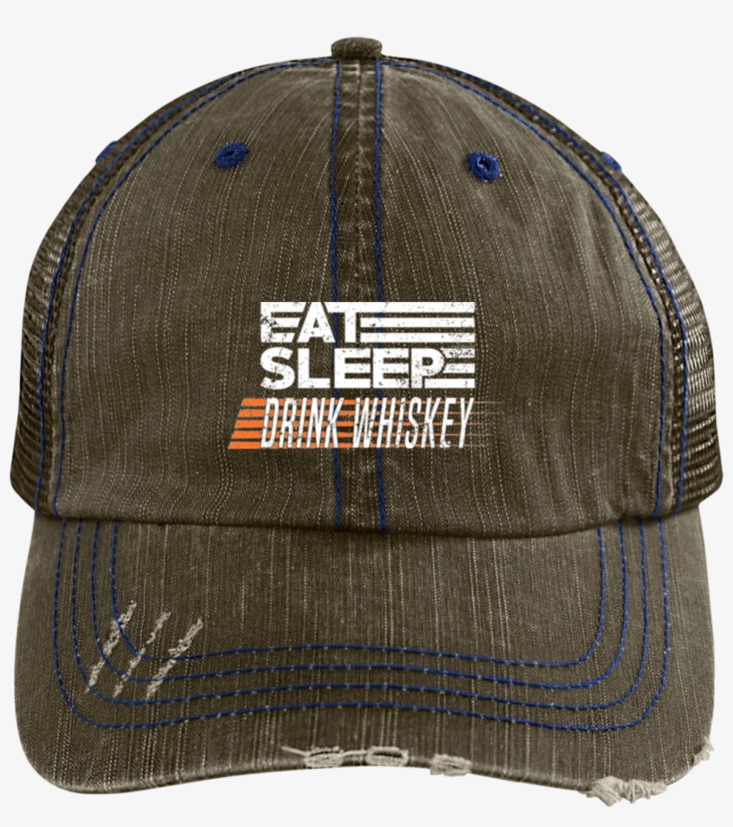 Eat Sleep Drink Whiskey Bourbon Irish Scotch Whiskey - Bad Ass With A Good Ass Distressed Trucker Cap, transparent png download