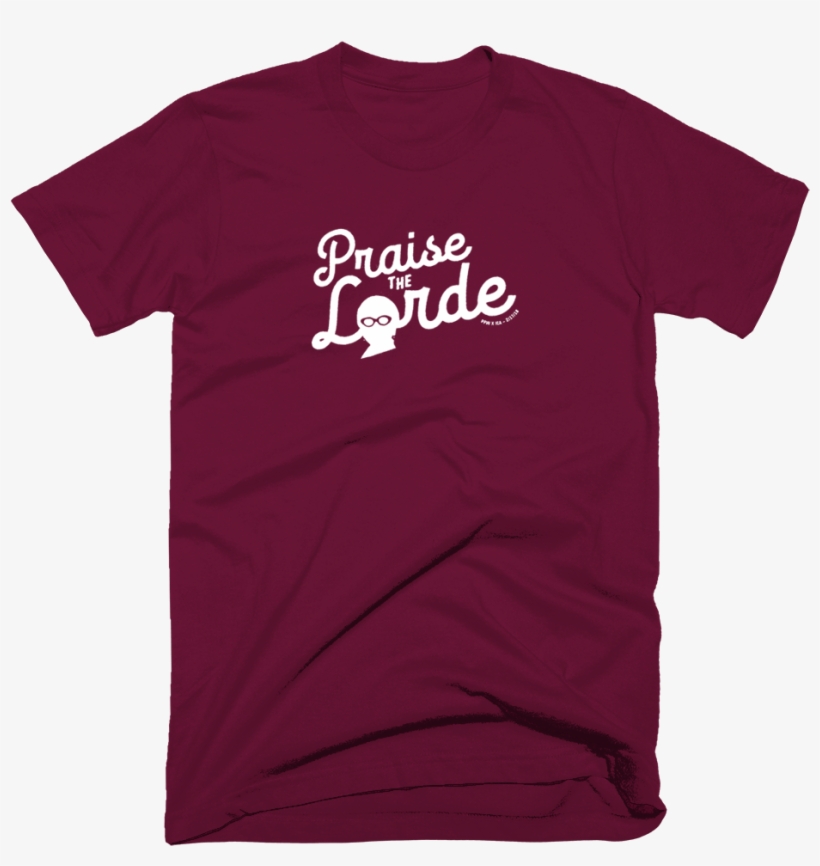 Praise The Lorde - Bar Tshirt Transparent PNG - 1000x1000 - Free