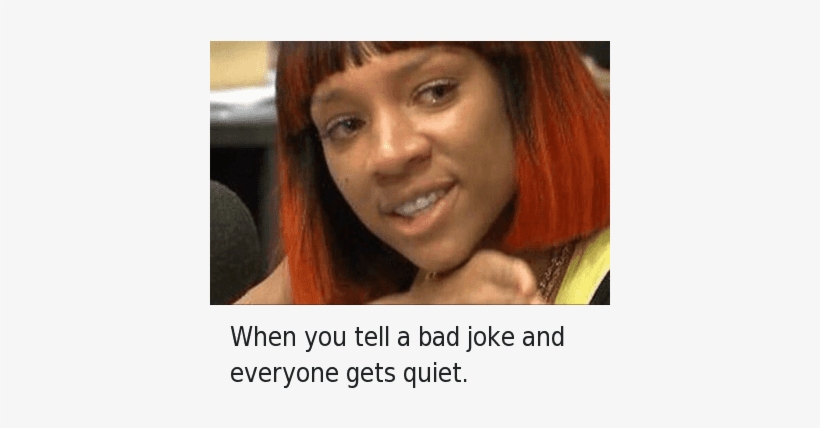 Bad, Bad Jokes, And Lil Mama Crying - Lil Mama Crying, transparent png download