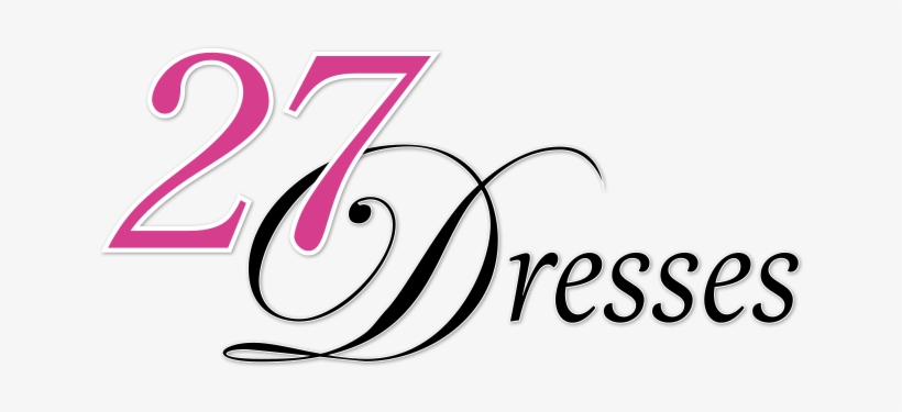 27 Dresses Movie Logo, transparent png download