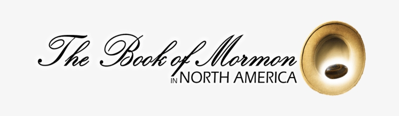 Book Of Mormon Title Logo - Bellora, transparent png download