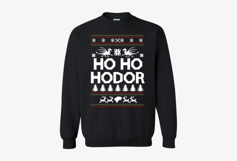 Ho Ho Hodor Sweater - We Call Bs Shirt, transparent png download