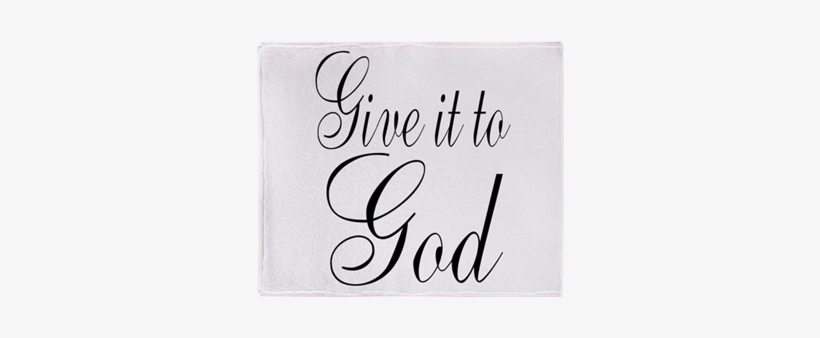 Give It To God Yard Sign, transparent png download
