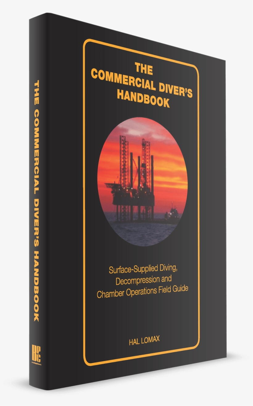 The Commercial Divers Handbook - Commercial Diving Books, transparent png download