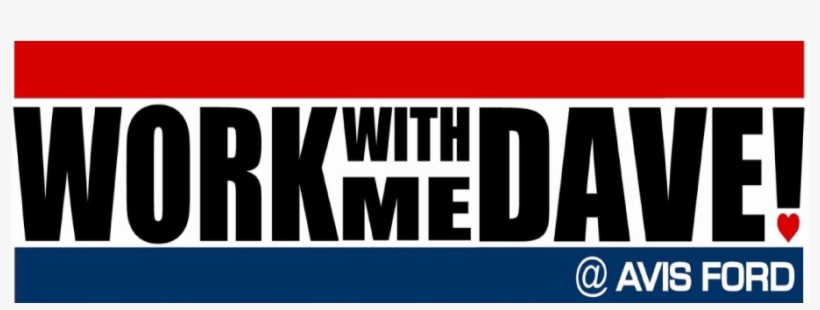 Work With Me Dave, transparent png download