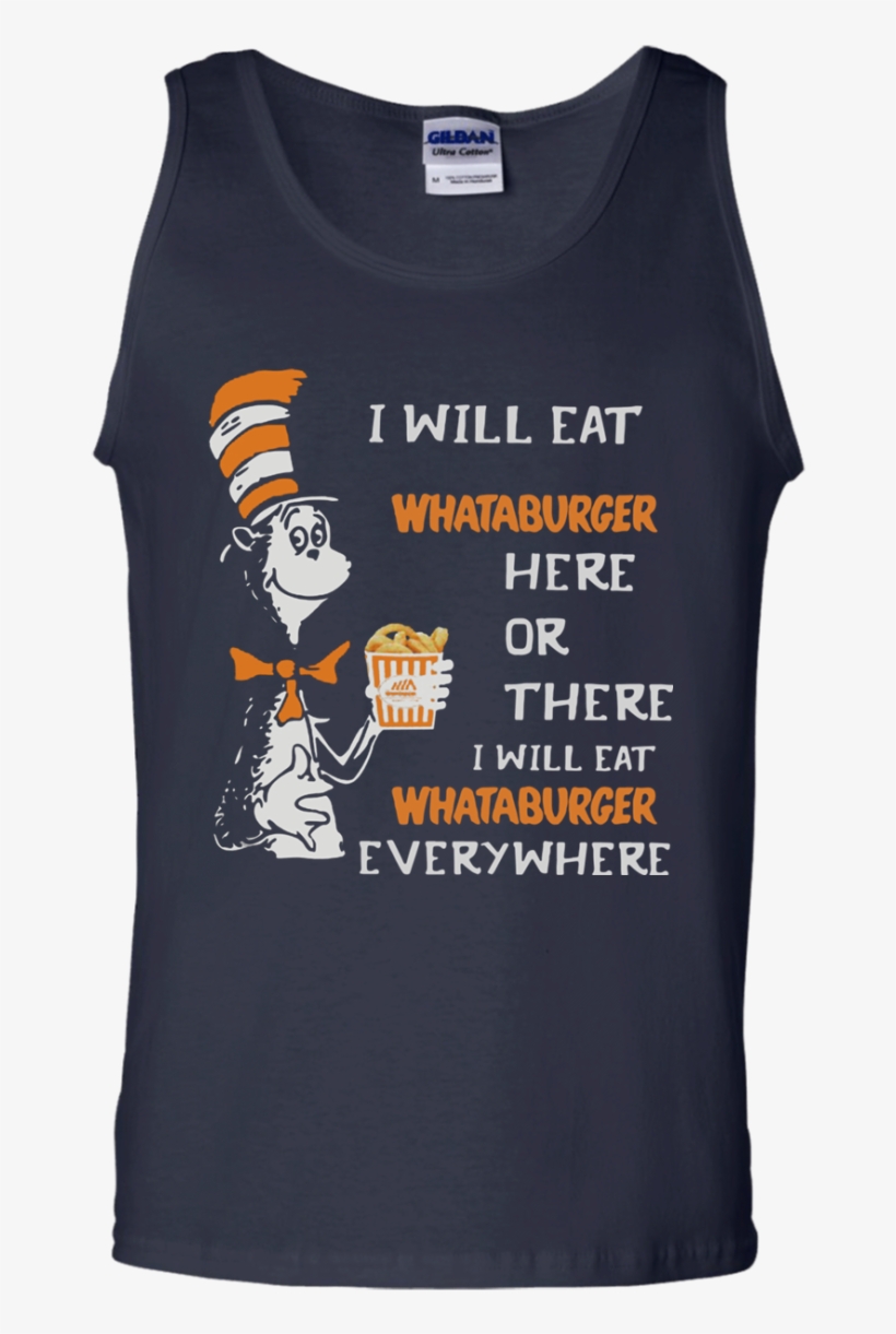 Dr Seuss I Will Eat Whataburger Here Or There Everywhere - I M Half Full I M Half Empty I Think This Is Pee, transparent png download