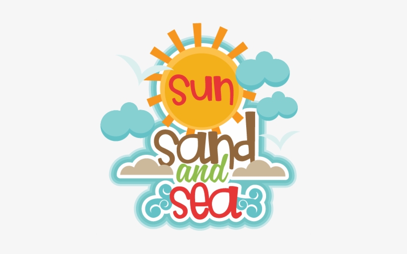 Sun Sand And Sea Title Svg Scrapbook Cut File Cute - Sun Sand And Sea Clipart, transparent png download