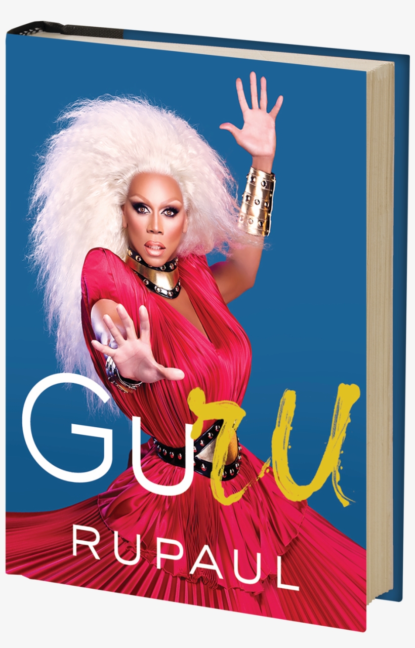 Rupaul Star Of The Hit Show Rupaul's Drag Race May - Rupaul Book, transparent png download