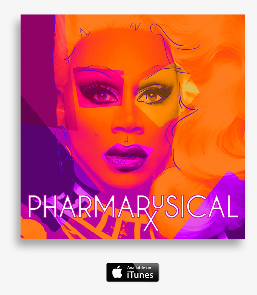 Go Buy It And Get Your Fake Pharmaceutical Rep On Like - Rupaul Pharmarusical, transparent png download