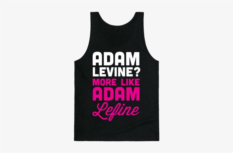 Adam Levine Tank Top - You Re Strong You Re A Kelly Clarkson Song, transparent png download