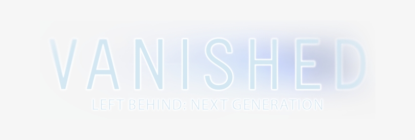 Highly-anticipated Feature Comes To Theaters Nationwide - Vanished Left Behind Next Generation, transparent png download