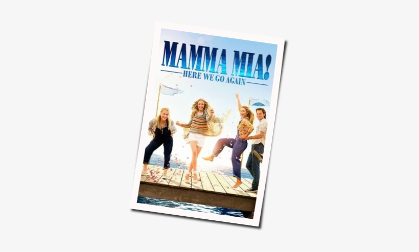 Misc Soundtrack Guitar Chords For Mamma Mia Here We - Mamma Mia Here We Go Again Showtimes, transparent png download