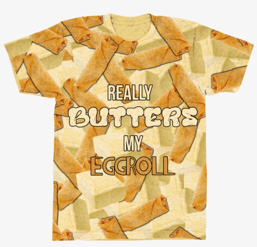 Really Butters My Eggroll Tee - Butter, transparent png download