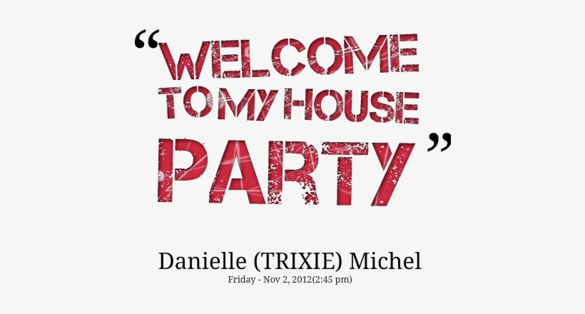 64 Best Party Quotes And Quotations - Parkpop, transparent png download