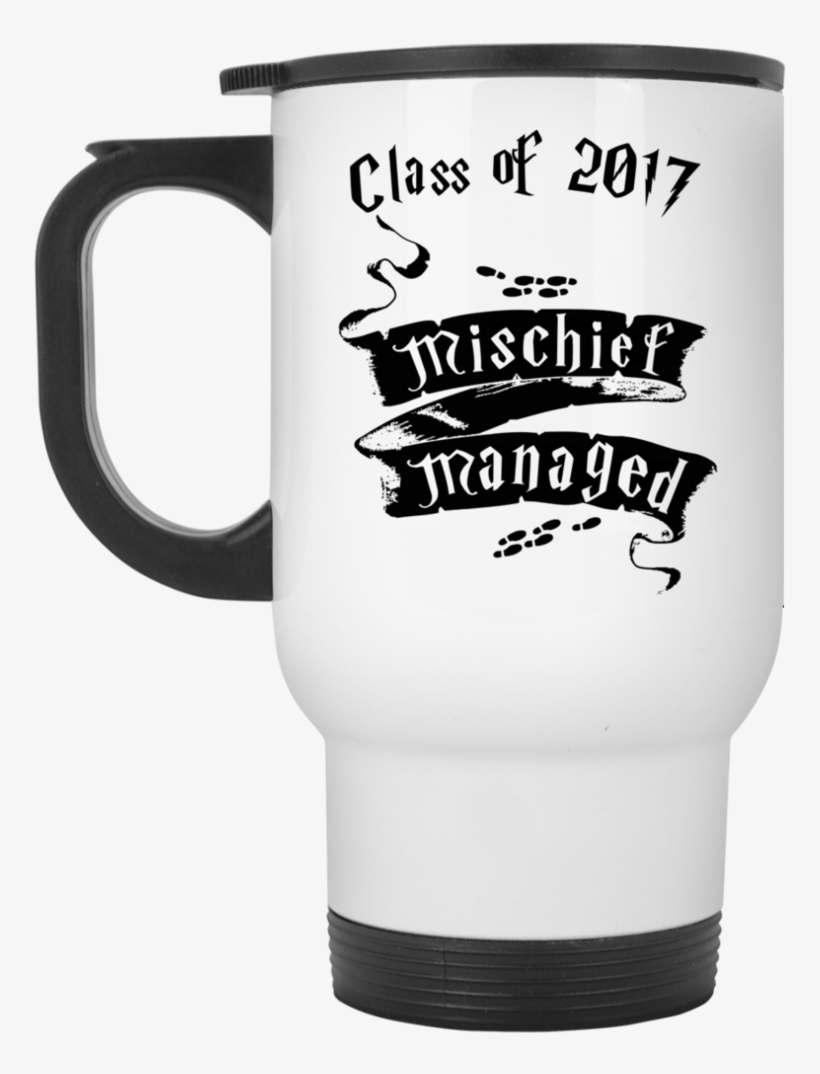 Mischief Managed Class Of Travel Mug Teeholic Png Mischief - Mug, transparent png download
