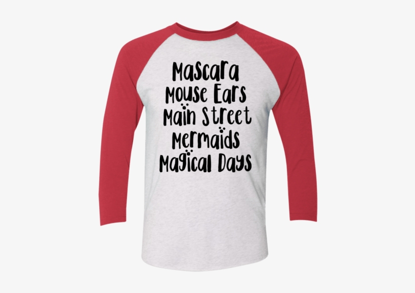 This Shirt Hits The Main Magical M Words That I Love, - Raglan Sleeve, transparent png download