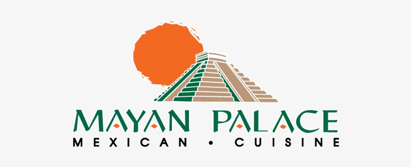 For Exquisite Mexican Cuisine And The World's Best - Mayan Palace Logo, transparent png download