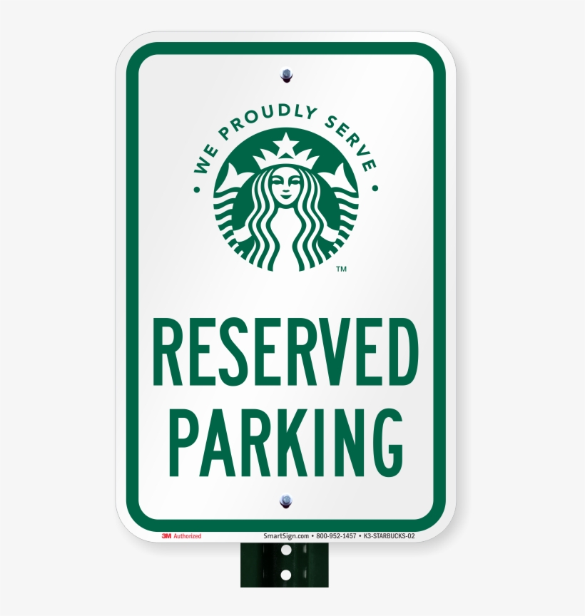 Reserved Parking Sign, Starbucks - Starbucks New Logo 2011, transparent png download