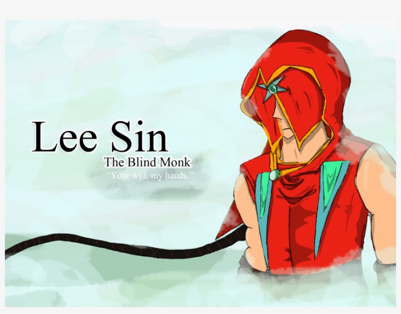 Lee Sin The Blind Monk By X Eiko X D4hfu57 1412162430968 - League Of Legends, transparent png download