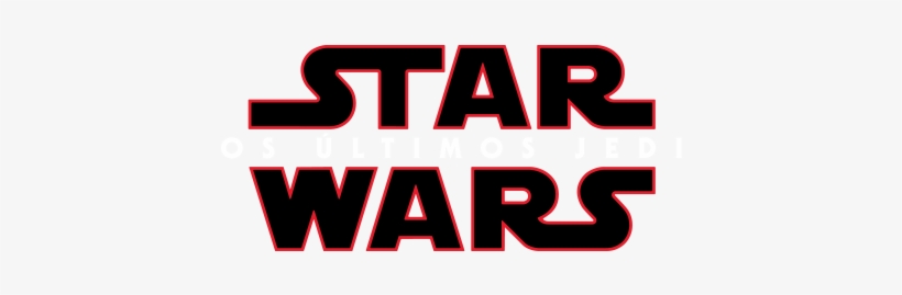 Hello Geeks It's Star Wars Day, May The Fourth This - Star Wars The Last Jedi Logo, transparent png download