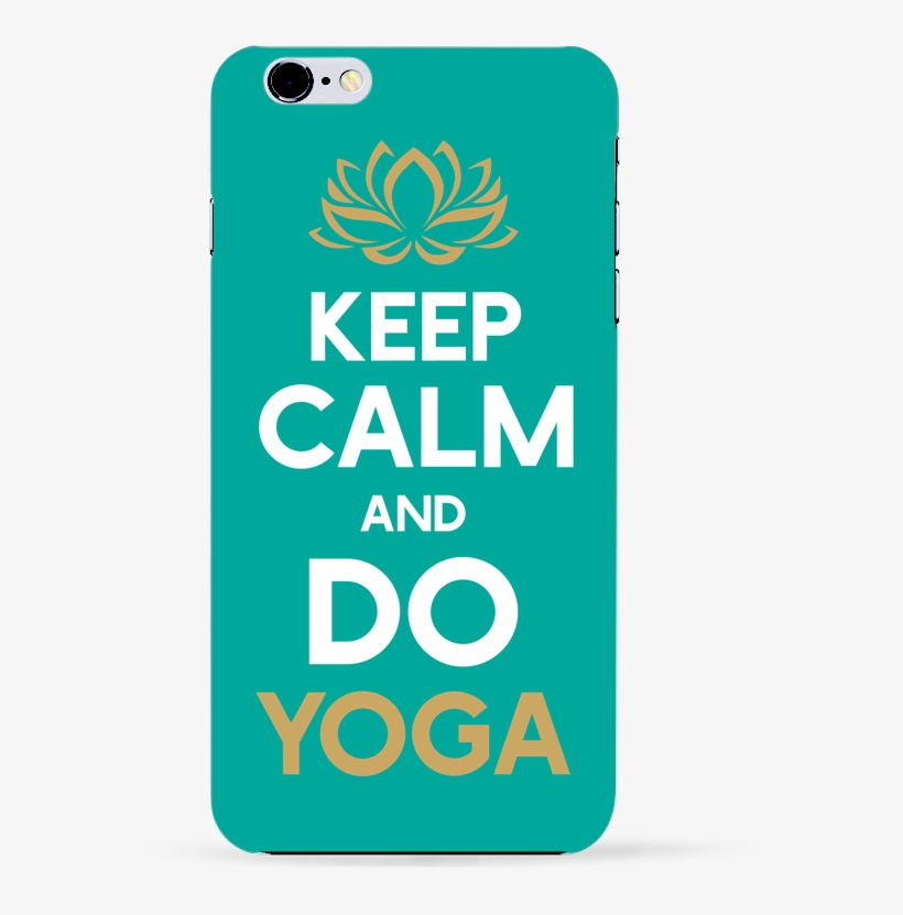 Case 3d Iphone 6 Keep Calm Yoga De Original T-shirt - Un Attimo E Sono Subito Da Lei, transparent png download