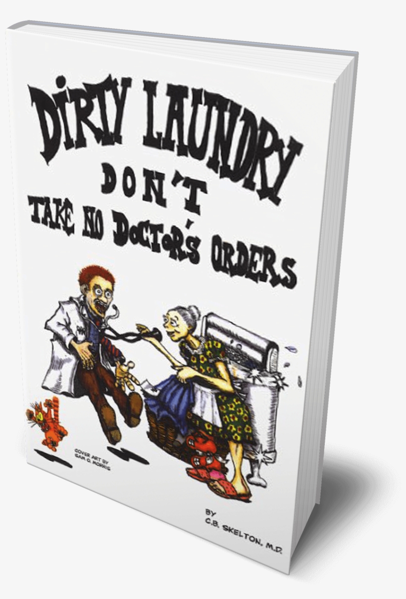 Dirty - Dirty Laundry Don't Take No Doctor's Orders, transparent png download