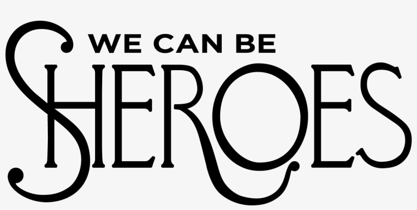 Join We Can Be Sheroes - Circle, transparent png download