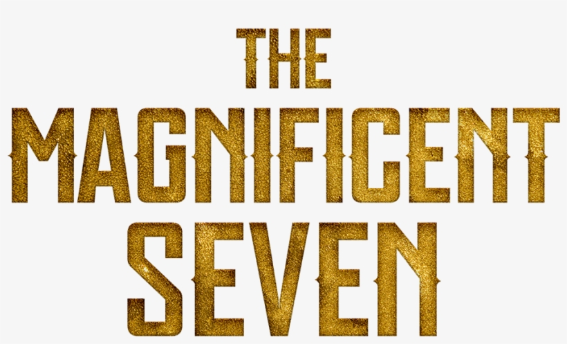 Mag 7 Promotional Stunt - Magnificent Seven 2016 Logo, transparent png download