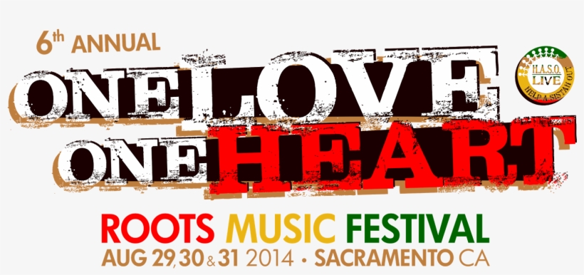 One Love One Heart Reggae Festival - One Heart One Love Png, transparent png download
