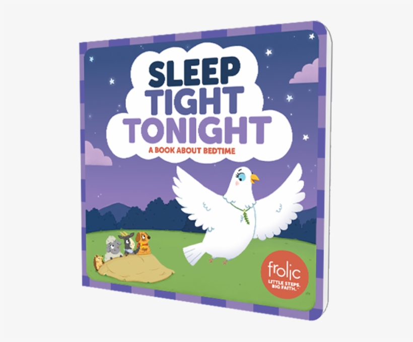 Sleep Tight Tonight: Frolic First Faith (frolic First, transparent png download