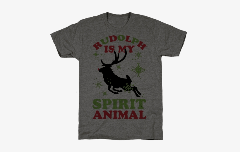 Rudolph Is My Spirit Animal Mens T-shirt - Shirt, transparent png download