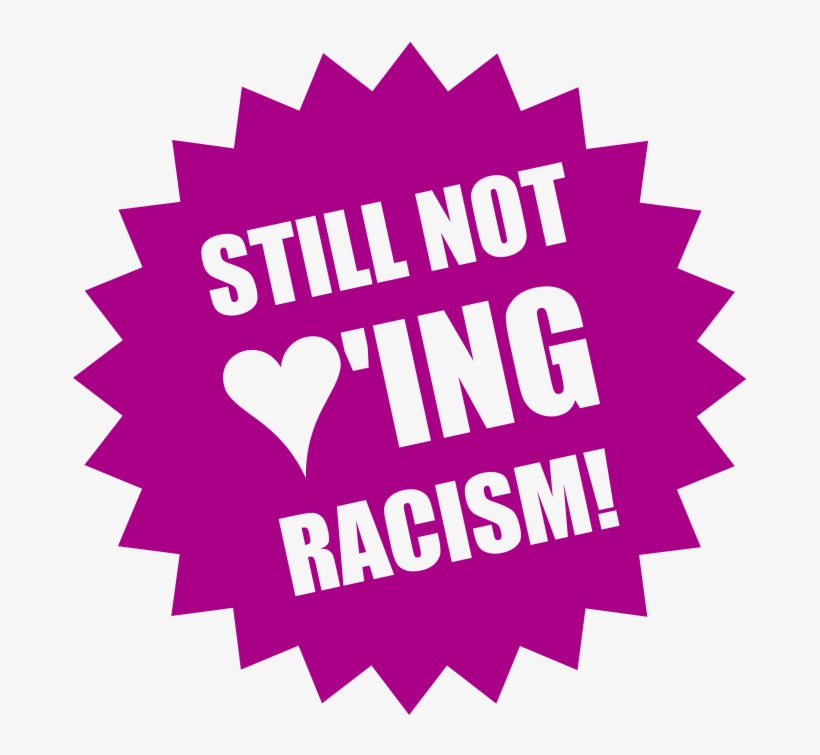 Racism Cliparts - Still Not Loving Sexism, transparent png download