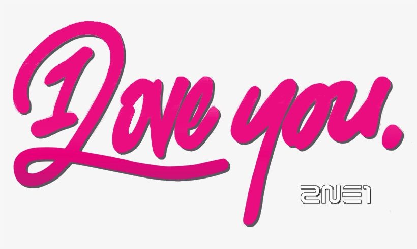 File - 2ne1ilylog - Love You, transparent png download