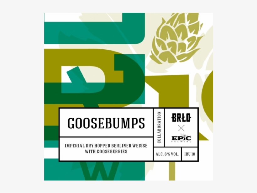 Brlo X Epic Brewing- Goosebumps - Brlo, transparent png download