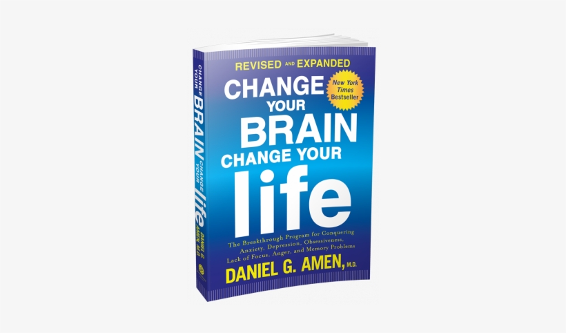 Change Your Brain Change Your Life Daniel G Amen Md, transparent png download