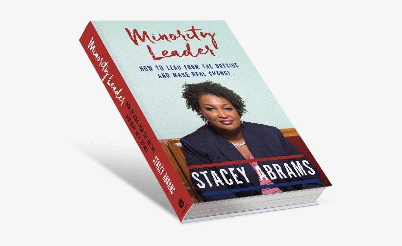 How To Lead From The Outside And Make Real Change By - Stacey Abrams Book, transparent png download
