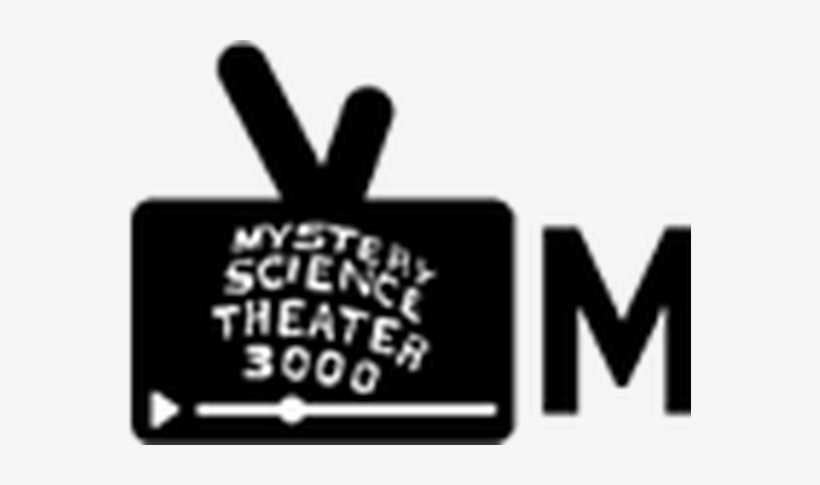 Watch Streaming Episodes Of Mystery Science Theater - Mystery Science Theater 3000, transparent png download