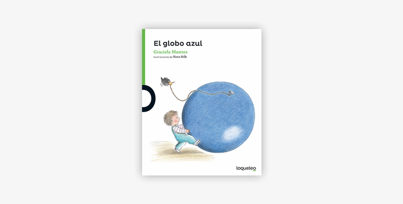 Sample Level F - El Globo Azul By Graciela Montes, transparent png download