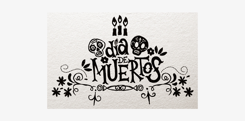 Propuesta Final / Final Version - Dia De Muertos Lettering, transparent png download