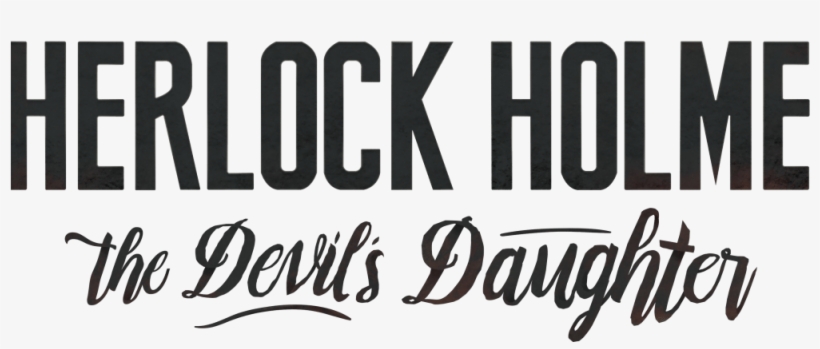 Sherlock Holmes The Devil's Daughter Logo, transparent png download