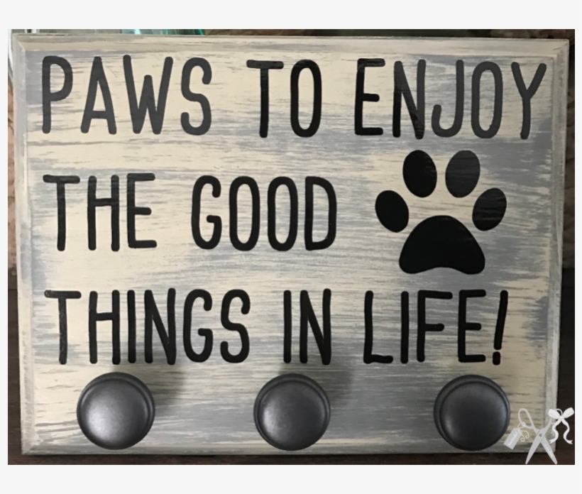 Paws To Enjoy Wooden Sign - Poster, transparent png download