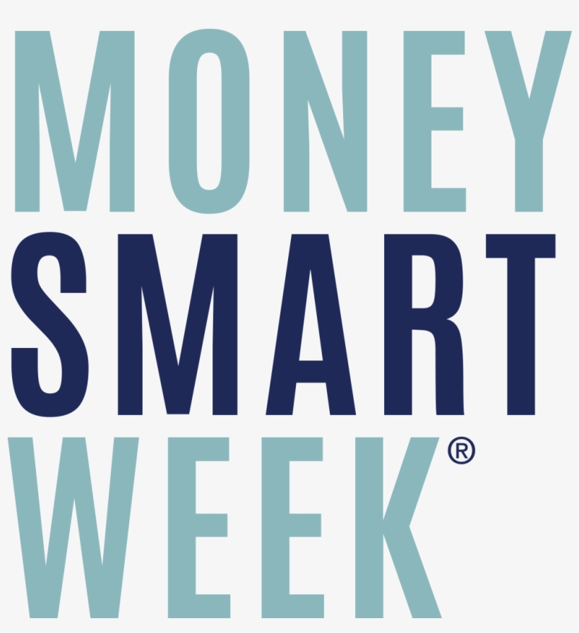 Families Are Invited To Join Us For A Specially Themed - Money Smart Week 2017 Logo, transparent png download