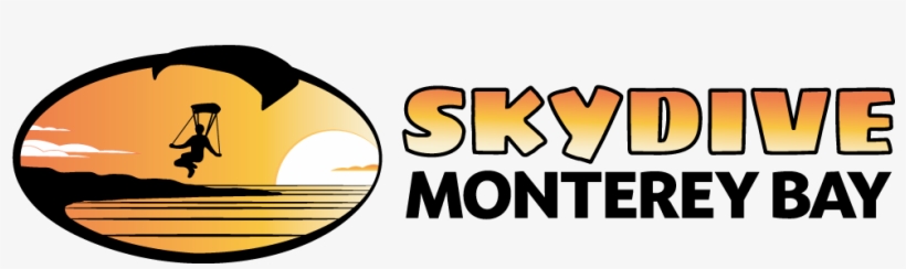 Welcome To Your Next Big Adventure - Skydive Monterey Bay, transparent png download