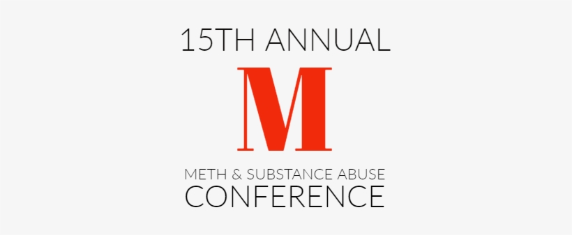 Meth & Substance Abuse Conference April 11th & 12th, - Graphic Design, transparent png download