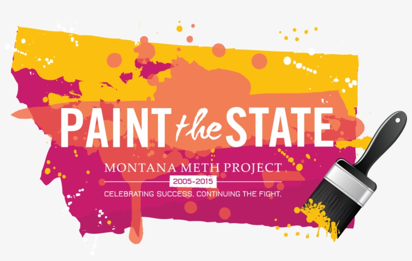Montana Meth Project Paint The State Campaign Accepting - Paint, transparent png download
