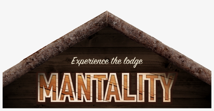 Experience The Lodge Mantality - Restaurant, transparent png download