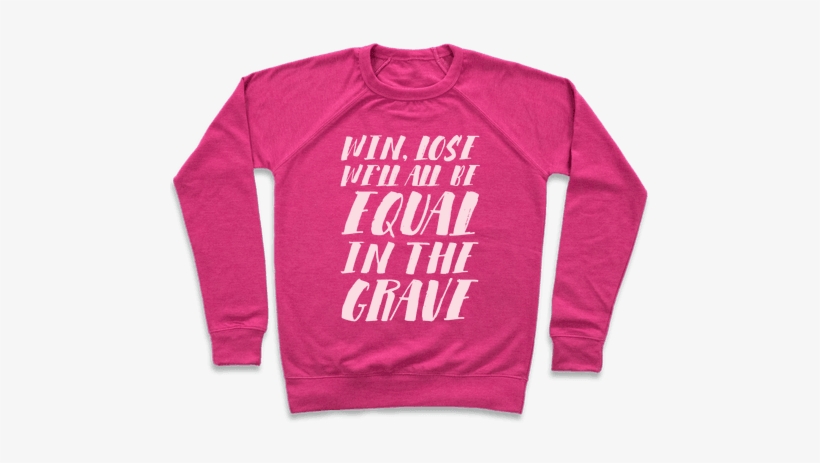 Win, Lose, We'll All Be Equal In The Grave Pullover - Neo Yokio T Shirt, transparent png download
