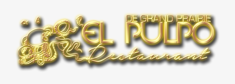 El Pulpo Restaurant Grand Prairieel Pulpo Restaurant - Calligraphy, transparent png download