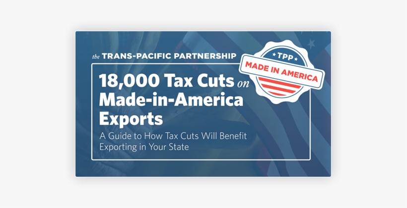 Explore The Over 18,000 Tax Cuts In Tpp - Trans-pacific Partnership, transparent png download