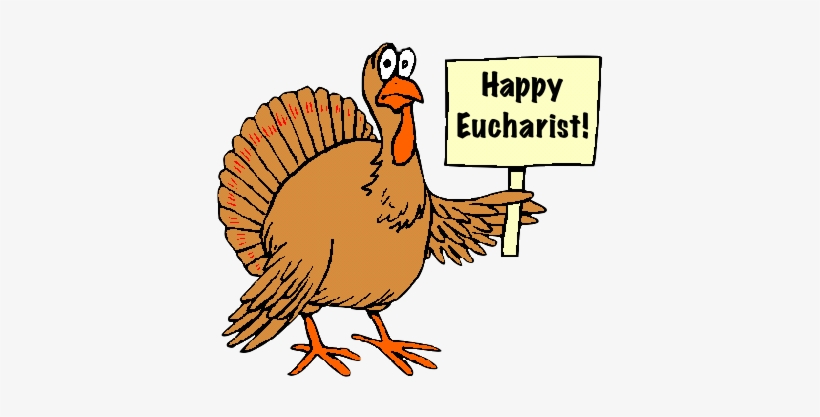 Happy Eucharist Thanksgiving Turkey Alphaed - Fun Turkey, transparent png download